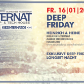Deep Friday w/ Heinrich & Heine