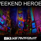 ॐ Weekend Heroes ॐ