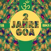 ॐ 2 Jahre Goa @ BKI ॐ