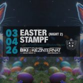 ॐ BKI:Easter Stampf (Night 2) ॐ