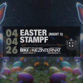 ॐ BKI:Easter Stampf (Night 3) ॐ